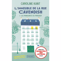 ISBN L'Immeuble de la rue Cavendish - Tome 1 Les manigances de Margaux : Le livre de Caroline Kant, Roman, 272 pages