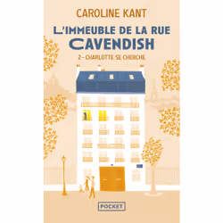 ISBN L'Immeuble de la rue Cavendish - Tome 2 Charlotte se cherche : Le livre de Caroline Kant, Roman, 240 pages
