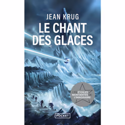 ISBN Le Chant des glaces : Le livre de Jean Krug, Roman, 464 pages