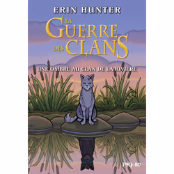 ISBN La guerre des clans - Une ombre au clan de la rivière - Bande dessinée : Le livre de Erin Hunter, Dan Jolley, James L. B ...