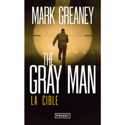 ISBN The Gray Man - Tome 2 La Cible : Le livre de Mark Greaney, Thrillers, 528 pages