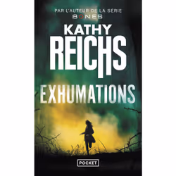 ISBN Exhumations : Le livre de Kathy Reichs, Thrillers, 480 pages
