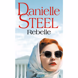 ISBN Rebelle : Le livre de Danielle Steel, Roman, 360 pages