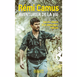 ISBN Aventurier de la vie : Le livre de Rémi Camus, société, 240 pages