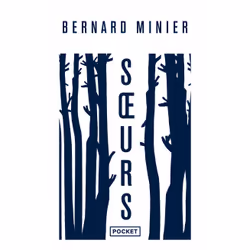 ISBN Soeurs - Collector 2022 : Le livre de Bernard Minier, Thrillers, 528 pages