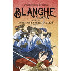 ISBN Blanche - Tome 05 Complots et retrouvailles : Le livre de Angélique Chevalier, Diana Mercolini