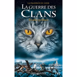 ISBN La guerre des Clans, Cycle VII - Tome 1 Etoiles perdues : Le livre de Erin Hunter, Roman, 336 pages