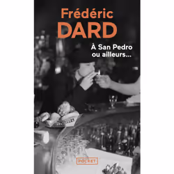 ISBN A San Pedro ou ailleurs... : Le livre de Frédéric Dard, Thrillers, 320 pages