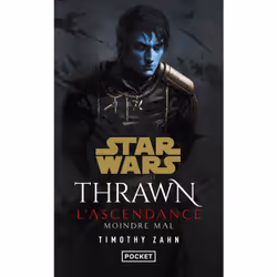 ISBN Star Wars : Thrawn L'Ascendance - tome 3 Moindre mal : Le livre de Timothy Zahn, Roman, 792 pages
