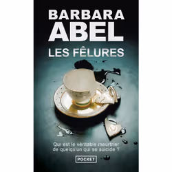 ISBN Les Fêlures : Le livre de Barbara Abel, Thrillers, 480 pages