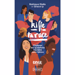 ISBN Kiffe ta race - Explorer les questions raciales sans tabou : Le livre de Rokhaya Diallo, Grace Ly, société, 272 pages