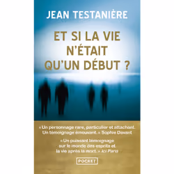 ISBN Et si la vie n'était qu'un début ? : Le livre de Jean Testanière, métier & loisirs, 272 pages