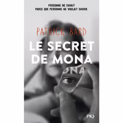 ISBN Le secret de Mona : Le livre de Patrick Bard, Roman, 224 pages
