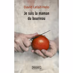 ISBN Je suis la maman du bourreau : Le livre de David Lelait-Helo, Roman, 216 pages