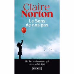 ISBN Le Sens de nos pas : Le livre de Claire Norton, Roman, 400 pages