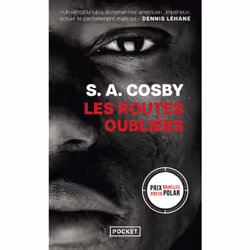 ISBN Les Routes oubliées : Le livre de S. A. Cosby, Thrillers, 368 pages