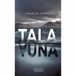 ISBN Tala yuna : Le livre de Charles Aubert, Roman, 384 pages