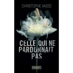 ISBN Celle qui ne pardonnait pas : Le livre de Christophe Vasse