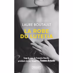 ISBN La Robe du Lutetia : Le livre de Laure Boutault, Roman, 368 pages