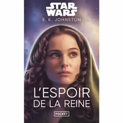 ISBN Star Wars - L'Espoir de la reine : Le livre de E. K. Johnston, Roman, 288 pages