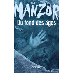 ISBN Du fond des âges : Le livre de René Manzor