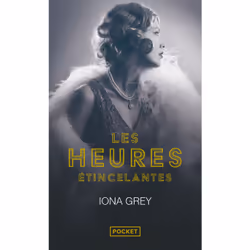 ISBN Les Heures étincelantes : Le livre de Iona Grey, Roman, 552 pages
