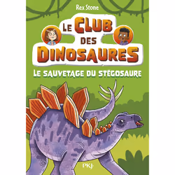 ISBN Le club des dinosaures - Tome 03 Le sauvetage du stégosaure : Le livre de Rex Stone, Louise Forshaw, Roman, 96 pages