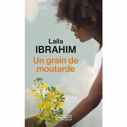 ISBN Un grain de moutarde : Le livre de Laila Ibrahim, Roman, 336 pages