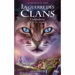 ISBN La Guerre des clans Cycle VII - Tome 2 L'Imposteur : Le livre de Erin Hunter, Roman, 384 pages
