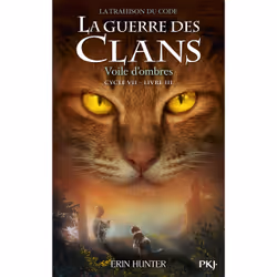 ISBN La Guerre des clans Cycle VII - Tome 3 Voile d'ombres : Le livre de Erin Hunter, Roman, 336 pages