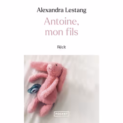 ISBN Antoine, mon fils : Le livre de Alexandra Lestang, biographie, 368 pages