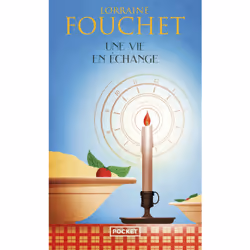 ISBN Une vie en échange : Le livre de Lorraine Fouchet, Roman, 272 pages
