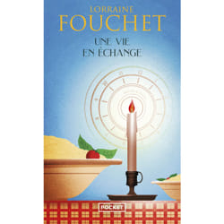 ISBN Une vie en échange : Le livre de Lorraine Fouchet