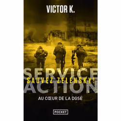ISBN Service Action : Sauvez Zelensky ! : Le livre de Victor K., Thrillers, 256 pages