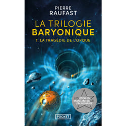 ISBN La Trilogie baryonique - Tome 1 La tragédie de l'orque : Le livre de Pierre Raufast