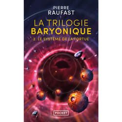 ISBN La Trilogie baryonique - Tome 2 Le système de la tortue : Le livre de Pierre Raufast