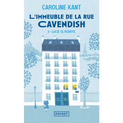 ISBN L'Immeuble de la rue Cavendish - Tome 3 Lucie se rebiffe : Le livre de Caroline Kant