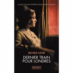 ISBN Dernier train pour Londres : Le livre de Meg Waite Clayton, Roman, 624 pages