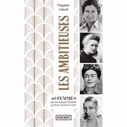 ISBN Les Ambitieuses... - 40 femmes qui ont marqué l'histoire par leur volonté d'exister : Le livre de Virginie Girod, Essai, ...