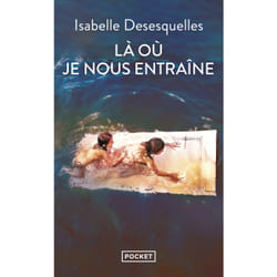 ISBN Là où je nous entraîne : Le livre de Isabelle Desesquelles