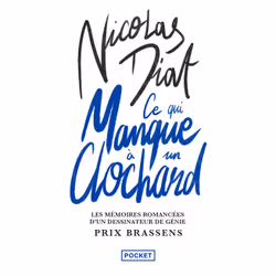 ISBN Ce qui manque à un clochard : Le livre de Nicolas Diat, Roman, 240 pages