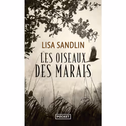 ISBN Les Oiseaux des marais : Le livre de Lisa Sandlin, Thrillers, 400 pages