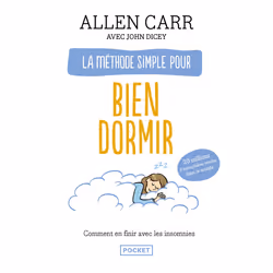 ISBN La Méthode simple pour bien dormir : Le livre de Allen Carr, Santé, esprit et corps, 272 pages