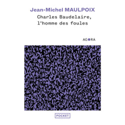 ISBN Charles Baudelaire, l'homme des foules : Le livre de Jean-Michel Maulpoix