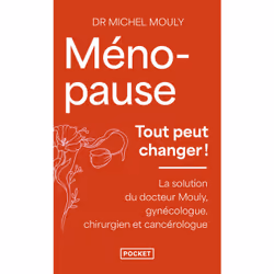 ISBN Ménopause, tout peut changer : Le livre de Michel Mouly, biographie, 176 pages