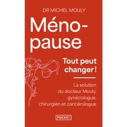 ISBN Ménopause, tout peut changer : Le livre de Michel Mouly