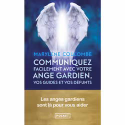 ISBN Communiquez facilement avec votre ange gardien, vos guides et vos defunts : Le livre de Marylène Coulombe, métier & lois ...