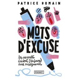 ISBN Mots d'excuse : les parents écrivent (toujours) aux enseignants : Le livre de Patrice Romain
