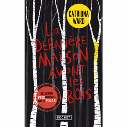 ISBN La Dernière Maison avant les bois : Le livre de Catriona WARD, Thrillers, 496 pages