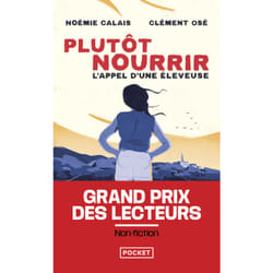 ISBN Plutôt nourrir - L'appel d'une éleveuse : Le livre de Noémie Calais, Clément Osé